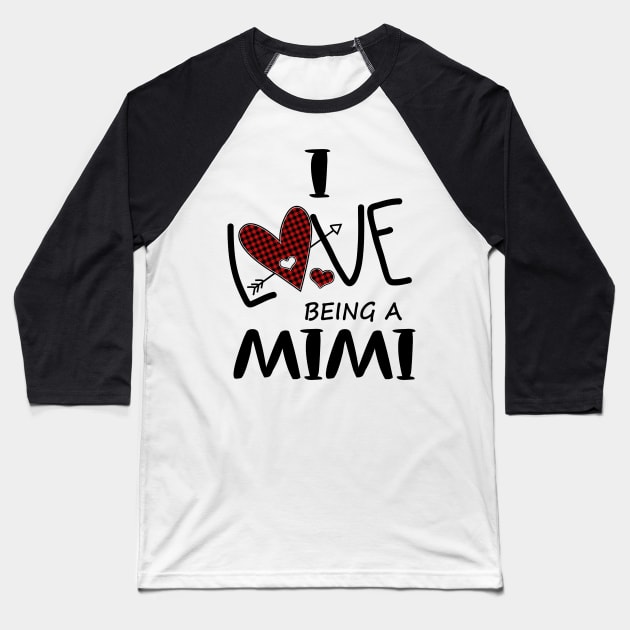 I Love Being A Mimi Baseball T-Shirt by heryes store